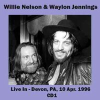 Willie Nelson - Willie Nelson And Waylon Jennings - Devon, Pa (2CD Set)  Disc 1 (Waylon Jennings Set)